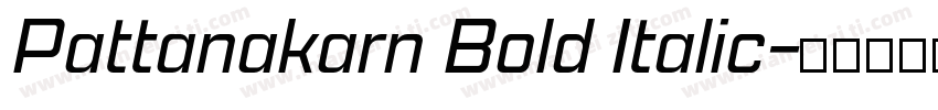 Pattanakarn Bold Italic字体转换